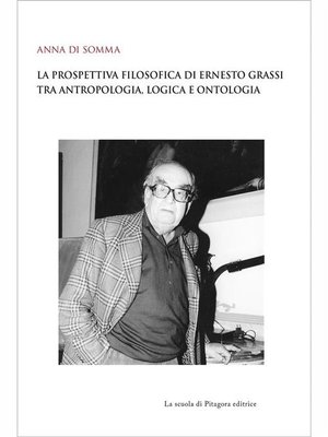 cover image of La prospettiva filosofica di Ernesto Grassi tra antropologia, logica e ontologia